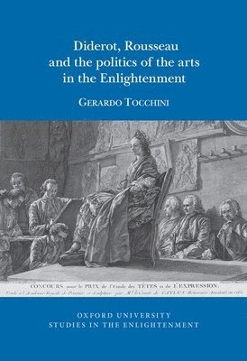 bokomslag Diderot, Rousseau and the politics of the Arts in the Enlightenment