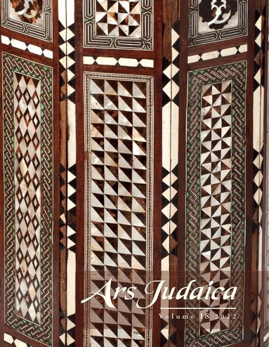 Ilia Rodov - Ars Judaica: The Bar-Ilan Journal of Jewish Art, Volume 18, Häftad