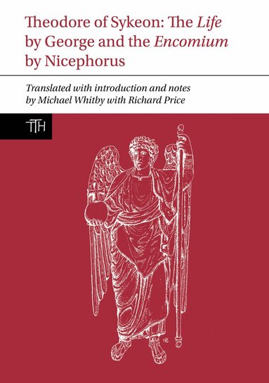 Michael Whitby, Richard Price - Theodore of Sykeon, Inbunden