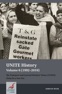 bokomslag UNITE History Volume 6 (1992-2010)