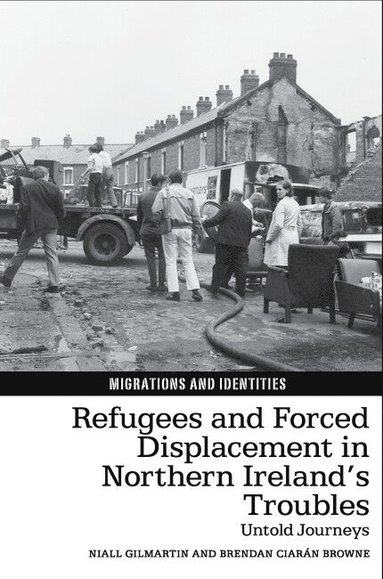 bokomslag Refugees and Forced Displacement in Northern Ireland's Troubles