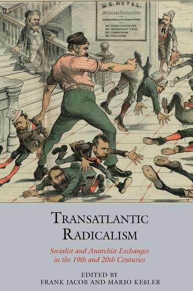 Frank Jacob, Mario Keßler - Transatlantic Radicalism, Häftad