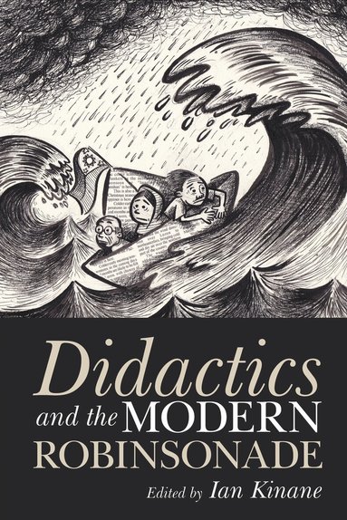 Ian Kinane - Didactics and the Modern Robinsonade, Häftad