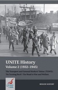 bokomslag UNITE History Volume 2 (1932-1945)