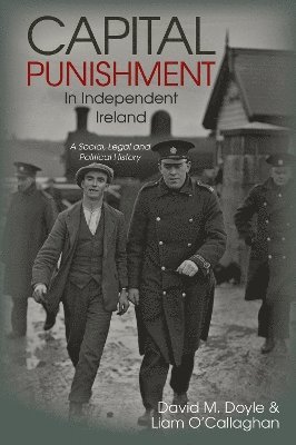 Capital Punishment in Independent Ireland 1