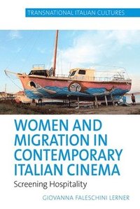 bokomslag Women and Migration in Contemporary Italian Cinema