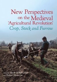 bokomslag New Perspectives on the Medieval Agricultural Revolution