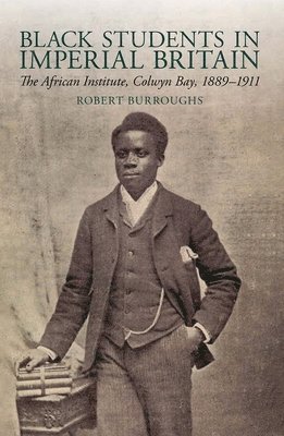 bokomslag Black Students in Imperial Britain