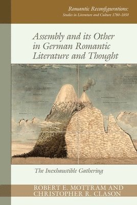 bokomslag Assembly and its Other in German Romantic Literature and Thought