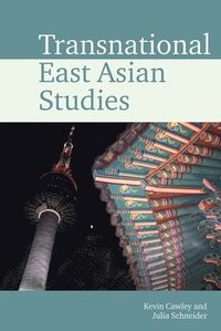bokomslag Transnational East Asian Studies