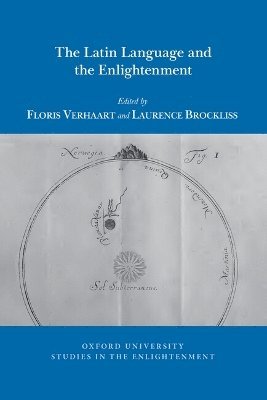 Floris Verhaart, Laurence Brockliss - Latin Language and the Enlightenment, Häftad