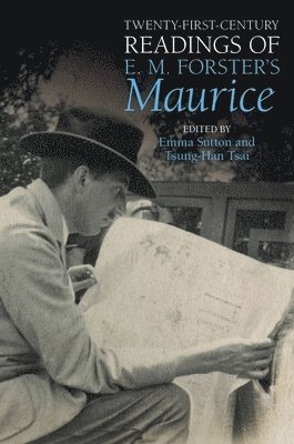 Twenty-First-Century Readings of E. M. Forster's 'Maurice' 1