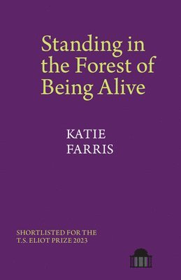 Standing in the Forest of Being Alive 1