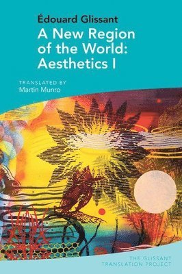 A New Region of the World: Aesthetics I 1