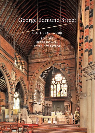 Geoff Brandwood, Peter Howell, Peter C. W. Taylor - George Edmund Street, Häftad