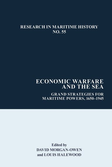 David Morgan-Owen, Louis Halewood - Economic Warfare and the Sea, Häftad