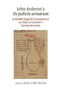 bokomslag John Arderon's De judiciis urinarum