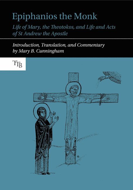 Mary B. Cunningham - Epiphanios the Monk, Inbunden