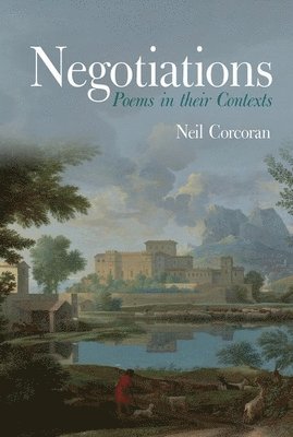 Negotiations: Poems in their Contexts 1