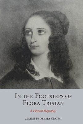 Máire Fedelma Cross - In the Footsteps of Flora Tristan, Häftad