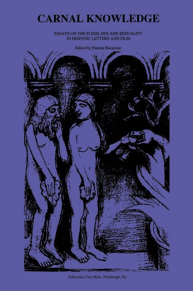 Pamela Bacarisse - Carnal Knowledge, Häftad