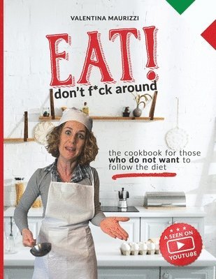 Eat! Don't Fuck Around 1