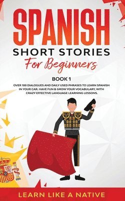 Spanish Short Stories for Beginners Book 1 1