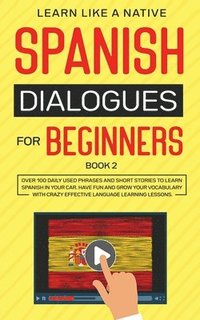 bokomslag Spanish Dialogues for Beginners Book 2