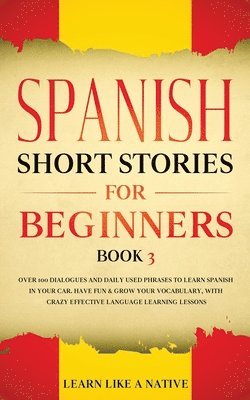Spanish Short Stories for Beginners Book 3 1