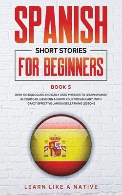Spanish Short Stories for Beginners Book 5 1