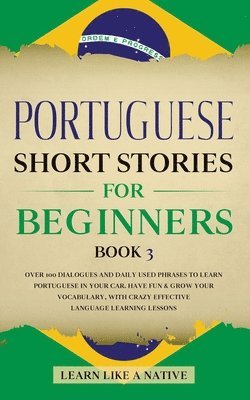 Portuguese Short Stories for Beginners Book 3 1