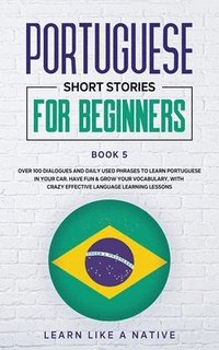 bokomslag Portuguese Short Stories for Beginners Book 5