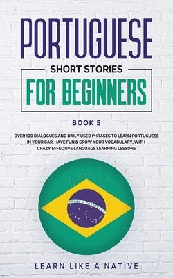 Portuguese Short Stories for Beginners Book 5 1