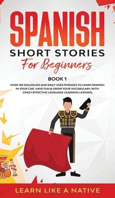 Spanish Short Stories for Beginners Book 1 1