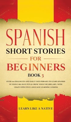 Spanish Short Stories for Beginners Book 3 1