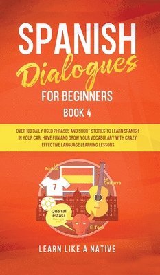 Spanish Dialogues for Beginners Book 4 1