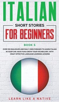 bokomslag Italian Short Stories for Beginners Book 5