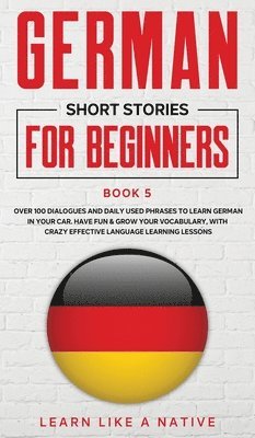 bokomslag German Short Stories for Beginners Book 5