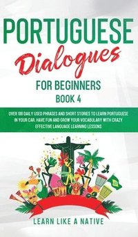 bokomslag Portuguese Dialogues for Beginners Book 4