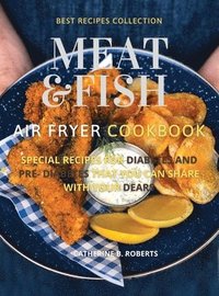 bokomslag Meat and Fish Air Fryer Oven Cookbook