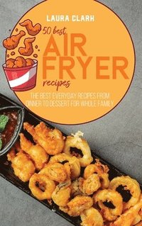 bokomslag 50 Best Air Fryed Recipes