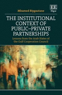 bokomslag The Institutional Context of PublicPrivate Partnerships