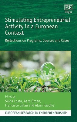 Stimulating Entrepreneurial Activity in a European Context 1