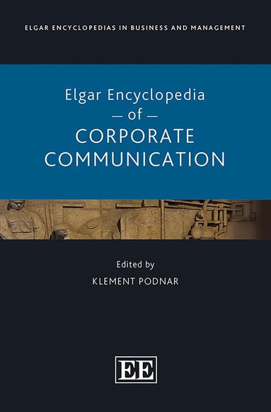 Klement Podnar - Elgar Encyclopedia of Corporate Communication, Inbunden