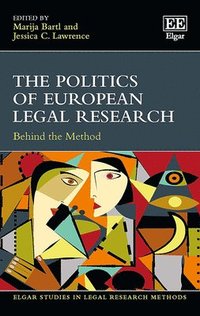 bokomslag The Politics of European Legal Research