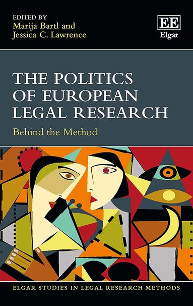 Marija Bartl, Jessica C. Lawrence - Politics of European Legal Research, Inbunden