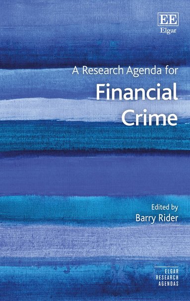 Barry Rider - Research Agenda for Financial Crime, Inbunden