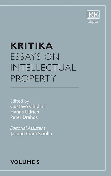 Gustavo Ghidini, Hanns Ullrich, Peter Drahos - Kritika: Essays on Intellectual Property, Inbunden