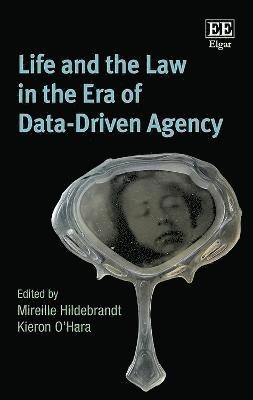 Life and the Law in the Era of Data-Driven Agency 1
