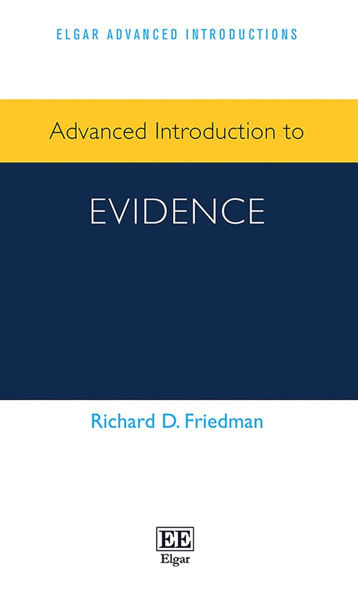 Richard D. Friedman - Advanced Introduction to Evidence, Inbunden